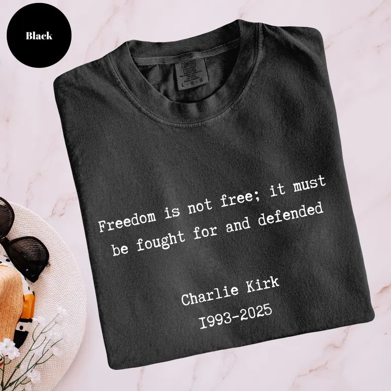 Freedom Is Not Free T-Shirt