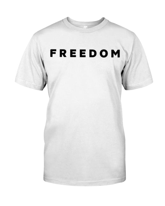Freedom T-Shirt Unisex